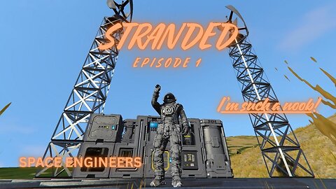 Stranded Episode 1 - Space Engineers