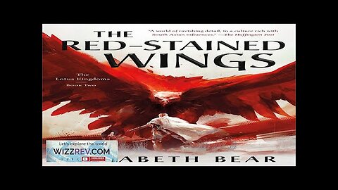 The Lotus Kingdoms: Book 2: The Red-Stained Wings Review