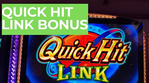 Quick Hit Link BONUS 💥🎰💵