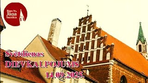 Dievkalpojuma ieraksts svētdienā, 14.09.2025., https://janabaznica.lv