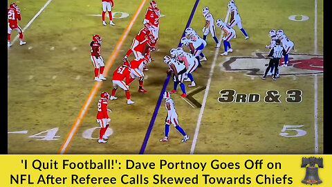 'I Quit Football!': Dave Portnoy Goes Off on NFL After Referee Calls Skewed Towards Chiefs