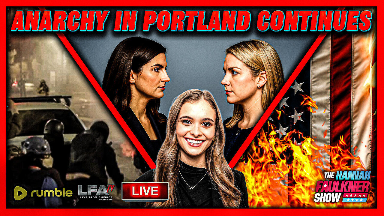 ANARCHY IN PORTLAND CONTINUES | LIVE WITH HANNAH FAULKNER 10.6.25 7PM