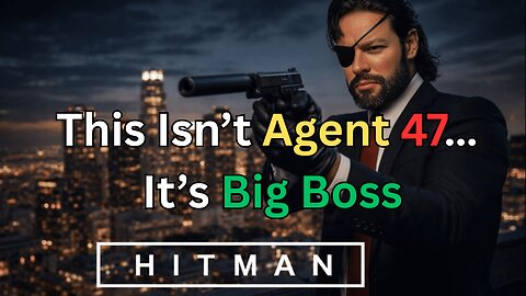I Played Hitman as Big Boss