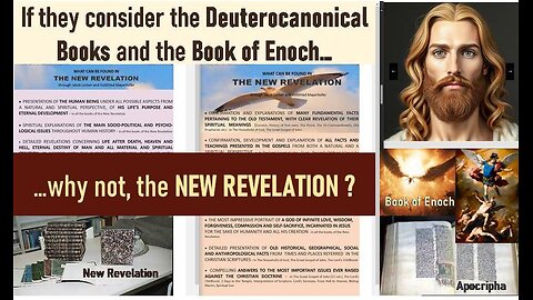 Why the Deuterocanonical Books and the Book of Enoch... but not the New Revelation?