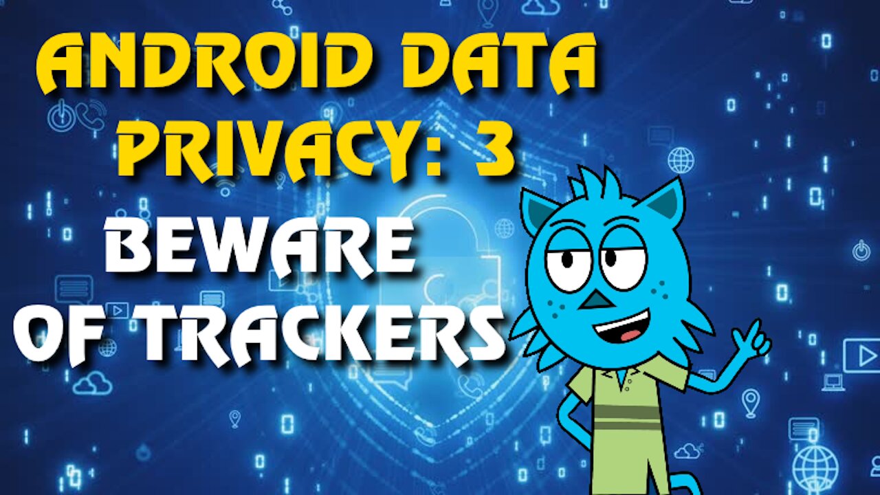 How To Stop Your Android from Being Tracked | Part 3