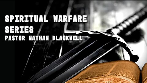Nov. 2, 2025 | Spiritual Warfare: IN THE END WE WIN | Pastor Nathan Blackwell |