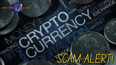 Beyond the Cube: Beware of Crypto Scams