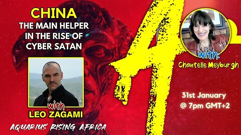 China: The main helper in the rise of Cyber Satan with Leo Zagami