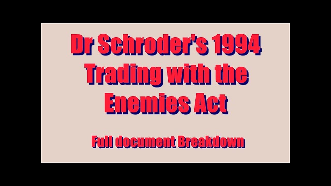 Dr Schroder Discusses The Trading With The Enemies Act(1994