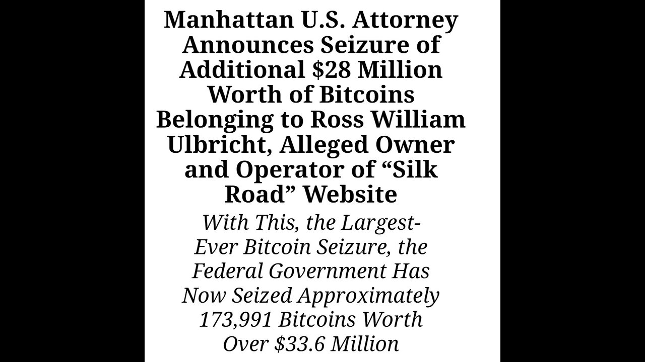 Barney Reads FBI press release. $17 bil in bitcoin were seized from Silk Road founder Ross Ulbricht.