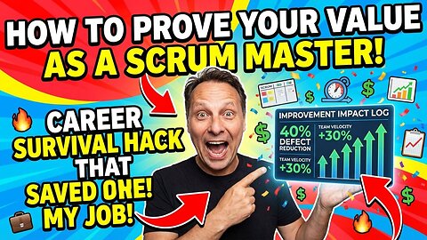 How to Prove Your Value as a Scrum Master. This ONE Tool Proves Your Value
