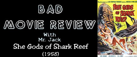 She Gods of Shark Reef (1958) -- Bad Movie Review