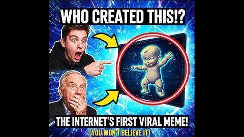 They never meant to upload it. The accidental birth of all internet memes.