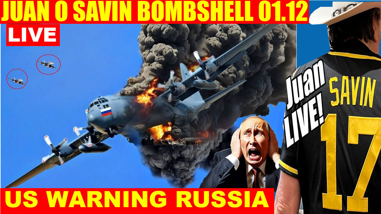 JUAN O SAVIN Bombshell 01.12.2025: US WARNING PUTIN, AND WE KNOW, SG ANON, X22 REPORT, BENJAMIN FULFORD, GENE DECODE, SG ANON, NINO