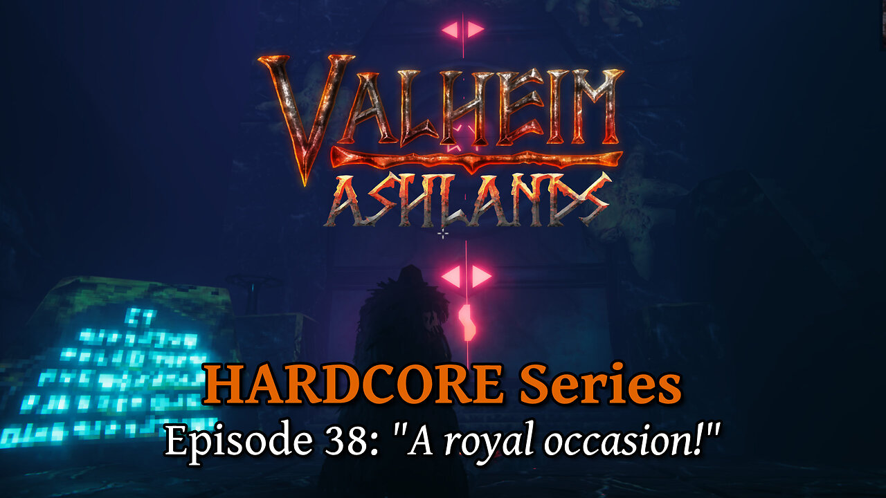 Valheim Hardcore E38: "A royal occasion!"