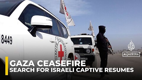 Hamas, Red Cross search for last Israeli captive’s body as Gaza ceasefire’s phase hangs in balance