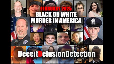 February 2025: Black on White murder in America