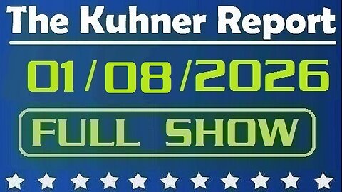 The Kuhner Report - January 08 2026 FULL SHOW