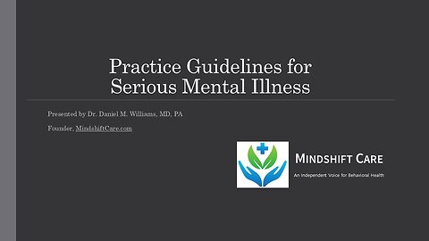 Medication Guidelines for Serious Mental Illness