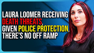 Laura Loomer Receiving Death Threats, Is Given Police Protection, There’s No Off Ramp