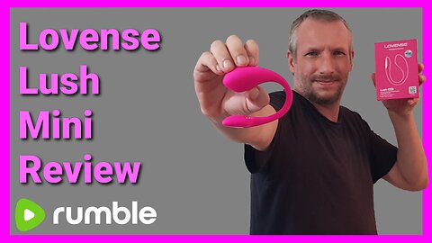 Lovense Lush Mini Review And Guide - Lovense Vibrator Review UKDAZZZ