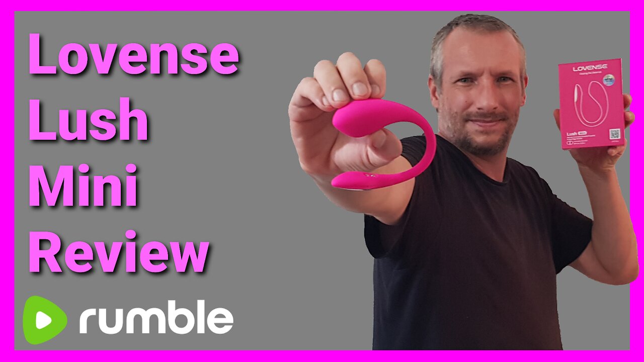Lovense Lush Mini Review And Guide - Lovense Vibrator Review UKDAZZZ