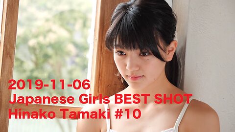 2019-11-06 Japanese Girls BEST SHOT Hinako Tamaki #10