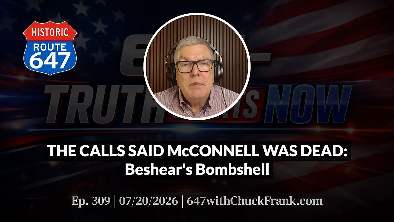 THE CALLS SAID McCONNELL WAS DEAD: Beshear's Bombshell | 647 Ep. 309