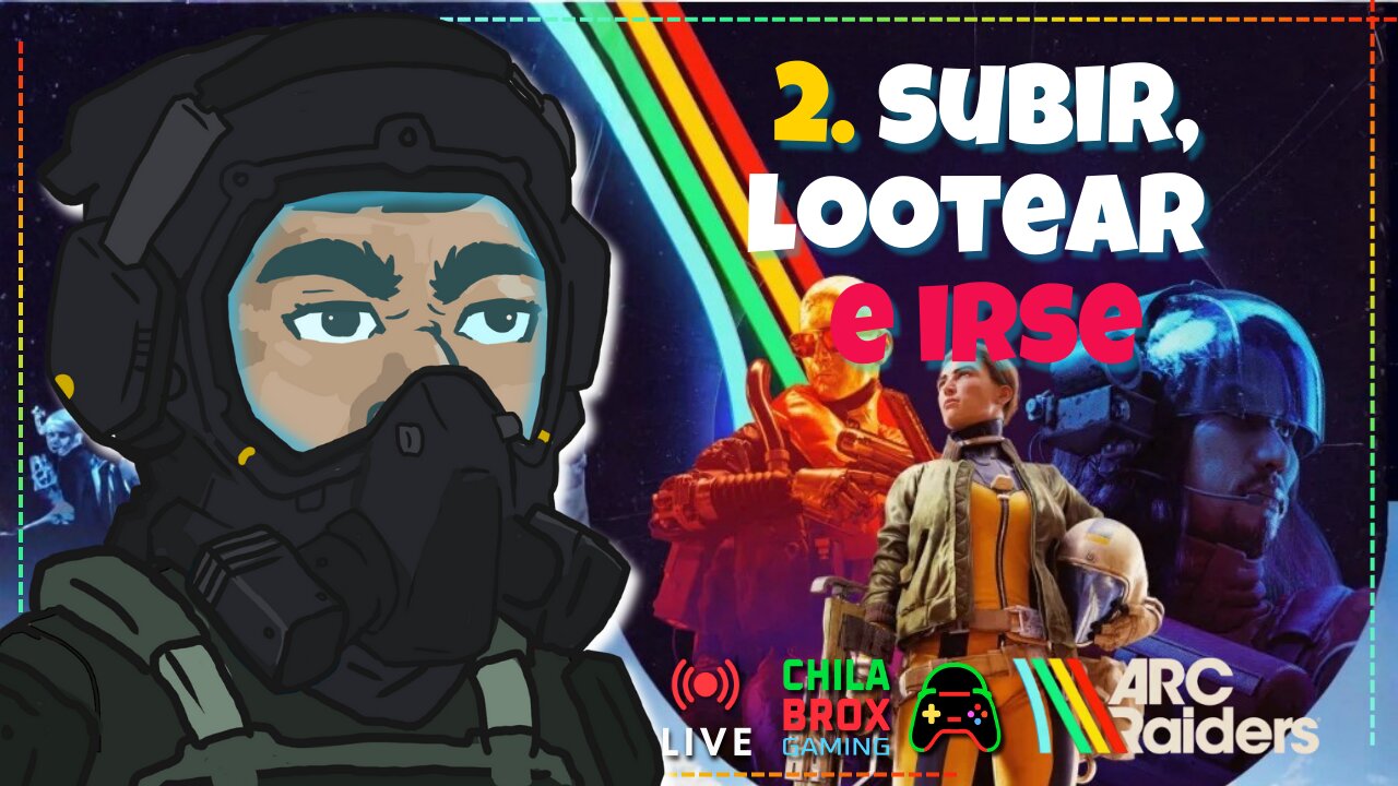 🚀💥 LIVE 2: "Subir, Lotear e irse ⚔ | ARC Raiders