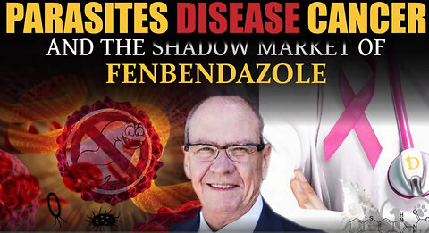 🦠 Parasites, Cancer & Disease – The Shadow Market of Fenbendazole 💊