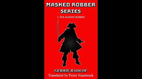 19th-Century South Africa’s Robin Hood - The Masked Robber! (Book 1 of 9)