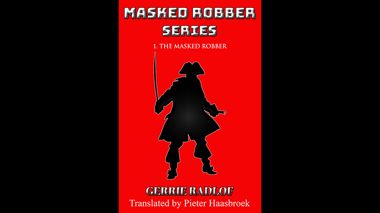 19th-Century South Africa’s Robin Hood - The Masked Robber! (Book 1 of 9)