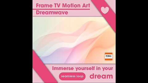 🌈Dreamwave • Frame TV Motion Art • Low Stim • 4K • Seamless | Virtual Ambient Calm Modern