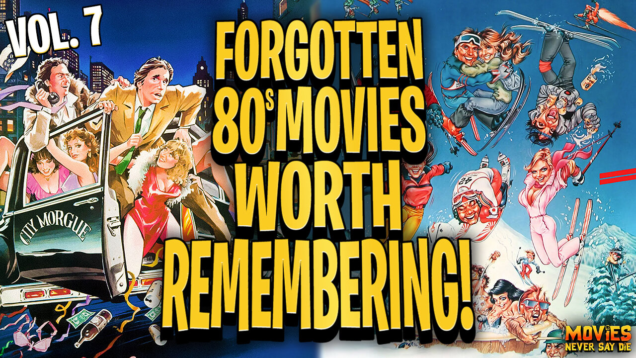 Forgotten Movies from the 80s! - Vol. 7