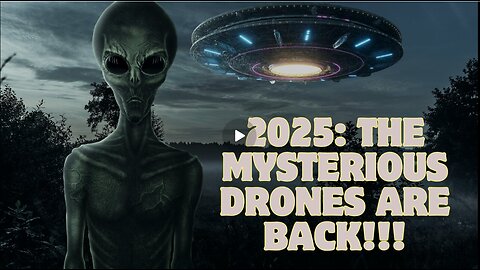 2025- The Mysterious Drones Are Back!!!