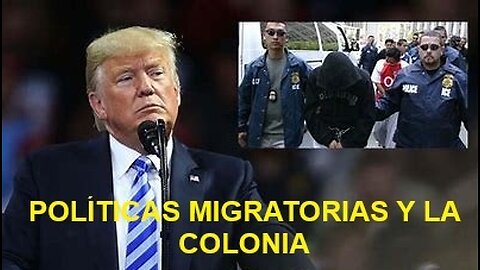 POLITICA MIGRATORIA DE ESTADOS UNIDOS EN LA COLONIA