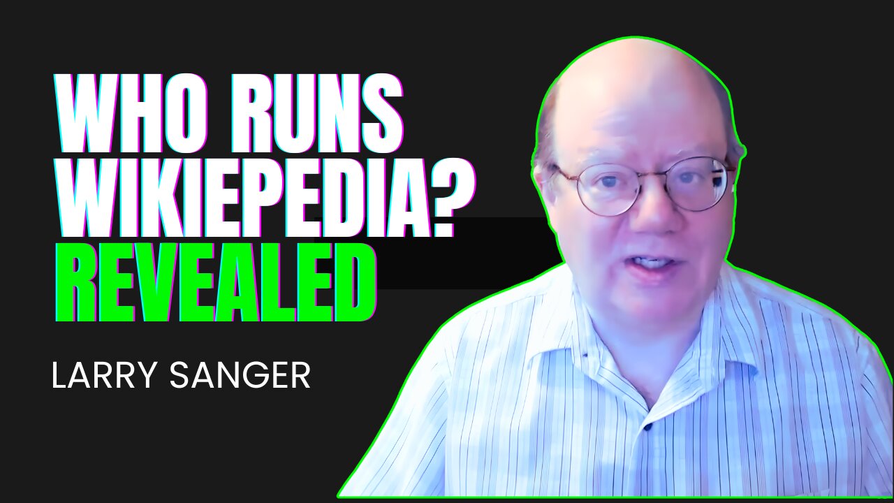 Can Wikipedia Be Reformed?|Larry Sanger