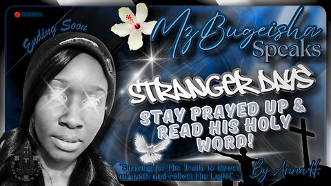 🩵MzBugeisha Speaks™ 🩵 | "Stranger Days" by Anna H. | [🔴Rec. 09/15/2025] • #1