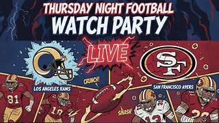 Thrilling Thursday Night Football: Join the Rams vs 49ers Live Watch Party!