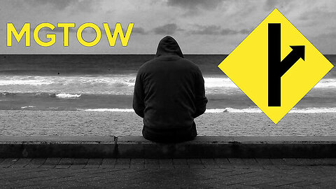 MGTOW Is Ruining Young Men’s Lives