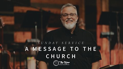 Sunday Service | A Message to the Church | Pastor Deane Wagner