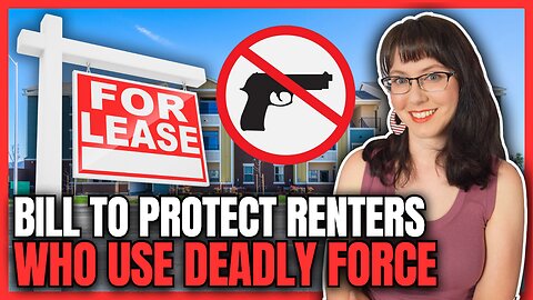 Bill To Protect Renters Who Use Deadly Force