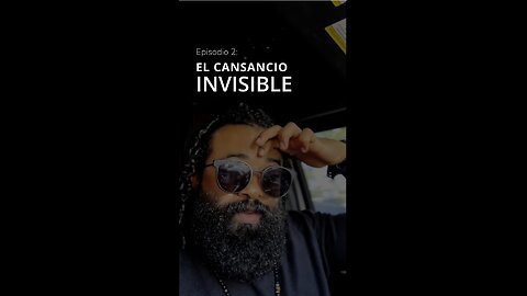 Episodio 2- eL CANSANCION INVISIBLE- Murió el amor, Lucidez del hombre
