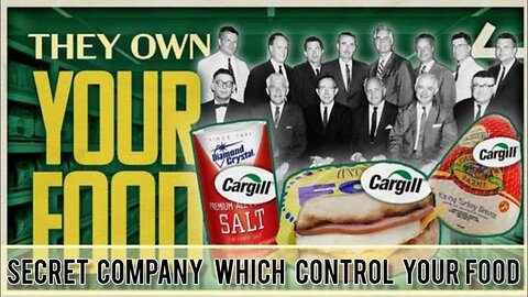 (((CARGILL))) This Company Controls all the Food We Eat