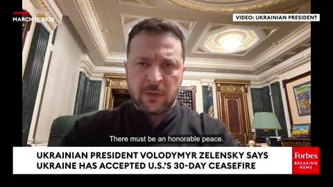 💥 Zelensky Says Ukraine has Accepted the U.S. 30-Day Ceasefire Proposal