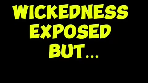 Wickedness Exposed But.. 🤔 #truth #lies #wicked #expose