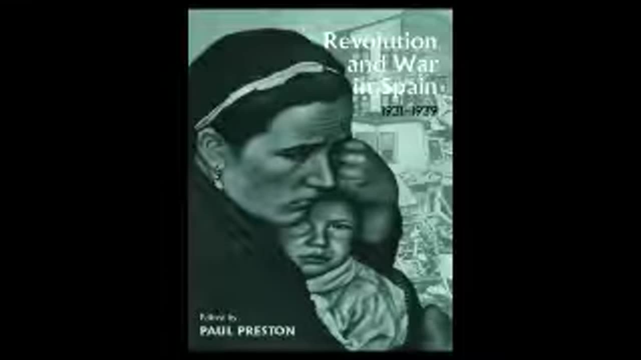 Revolution and War in Spain, 1931-1939 by Paul Preston Pt 1 of 2 (Full Audiobook)