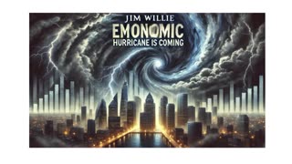 Jim Willie: Economic Hurricane Is Coming (End)