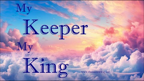 My Keeper My King