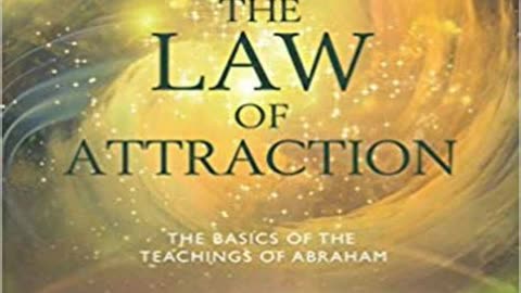 The Law of Attraction by Esther Hicks and Jerry Hicks | Summary